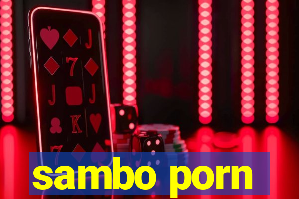 sambo porn